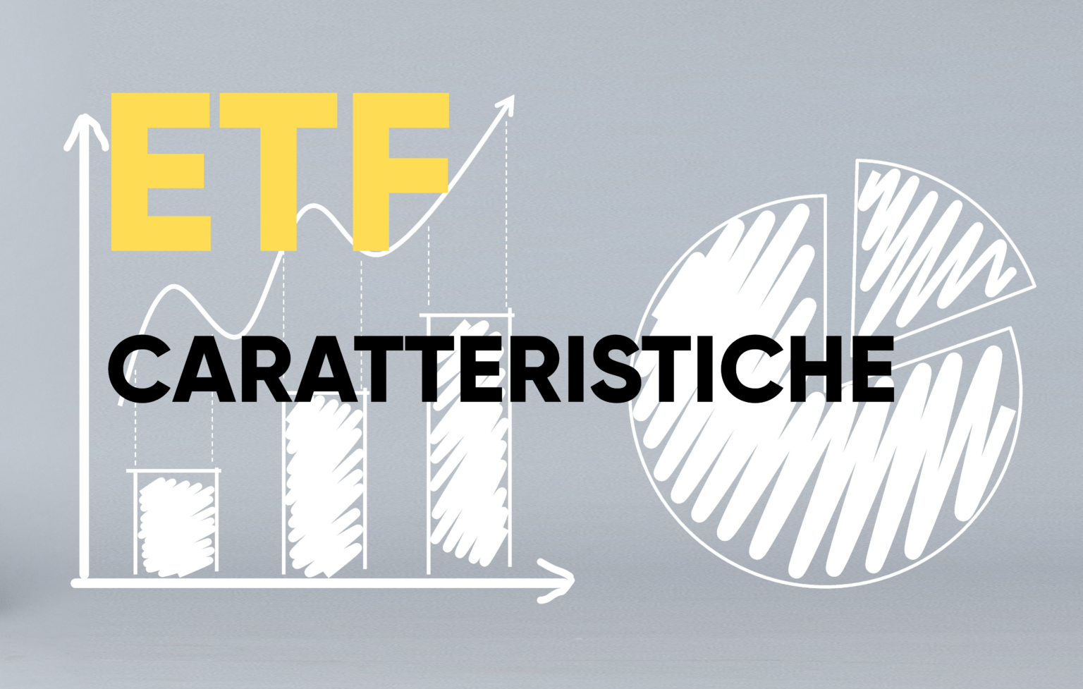 Quali sono le caratteristiche di un ETF? Caratteristiche ETF