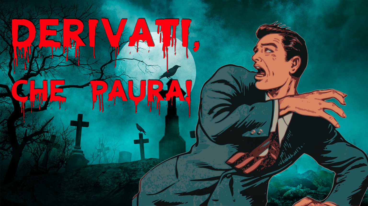 Derivati, che paura!